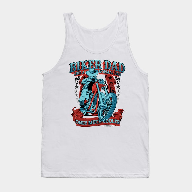 Biker dad like a normal dad only much cooler Tank Top by Lekrock Shop